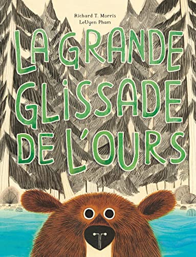 La Grande Glissade de l'ours La Grande Glissade de l'ours