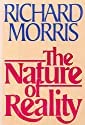 The Nature of Reality The Nature of Reality