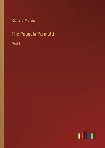 The Puggala-Pannatti: Part I von Outlook Verlag