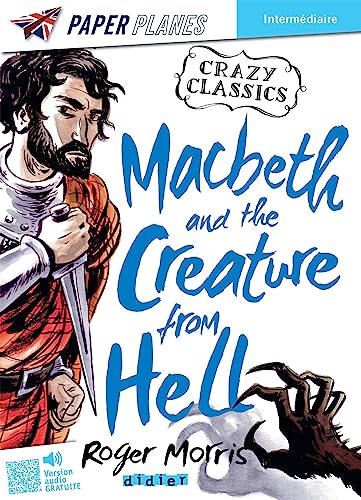 Macbeth and the Creature from Hell - Livre + mp3 - ed. 2023 von DIDIER