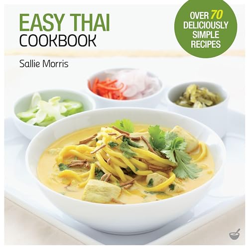Easy Thai Cookbook: The Step-by-step Guide to Deliciously Easy Thai Food at Home von Nourish