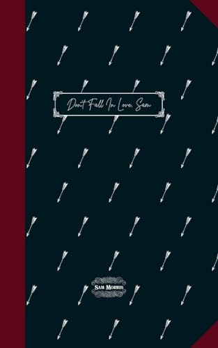 Don't Fall In Love, Sam von Independent Publishing Network