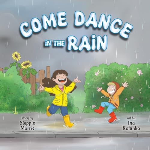 Come Dance in the Rain