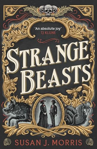Strange Beasts: A thrilling gaslamp fantasy set in the worlds of Dracula and Sherlock Holmes (Harker & Moriarty) von Hodderscape