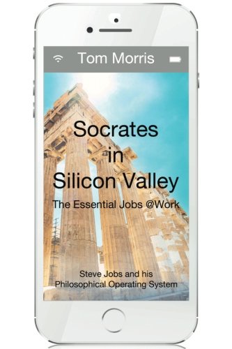 Socrates in Silicon Valley: The Essential Jobs @Work von WisdomWorks
