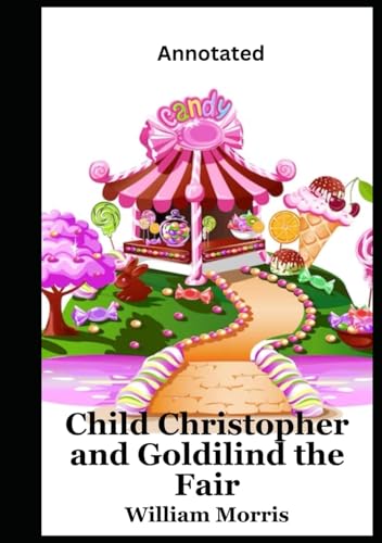 Child Christopher and Goldilind the Fair (Annotated) von Independently published