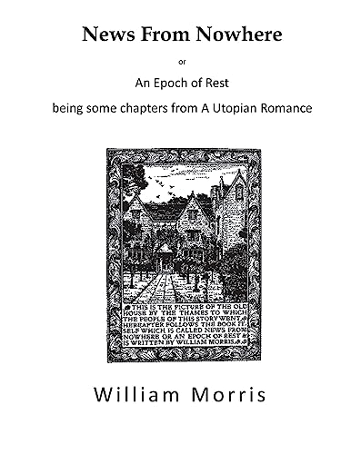 News From Nowhere: An Epoch of Rest - A Utopian Romance von CREATESPACE