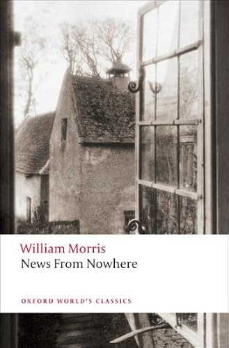 News from Nowhere: Or An Epoch Of Rest (Oxford World's Classics)