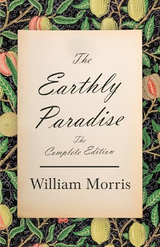 The Earthly Paradise - The Complete Edition