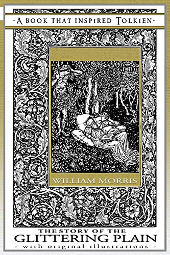 The Story of the Glittering Plain - A Book That Inspired Tolkien: With Original Illustrations (The Professor's Bookshelf, Band 3)