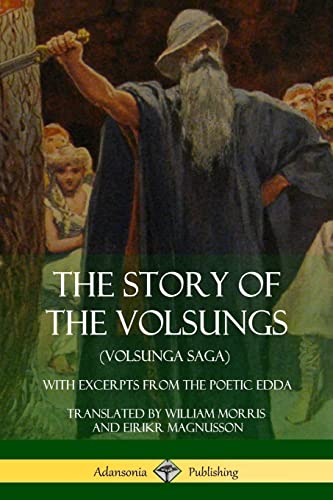 The Story of the Volsungs (Volsunga Saga): With Excerpts from The Poetic Edda von Lulu