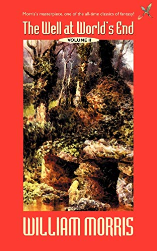 The Well at the World's End, Volume 2: Volume II (Wildside Fantasy) von Borgo Press