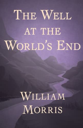 The Well at the World's End - ILLUSTRATED von Independently published