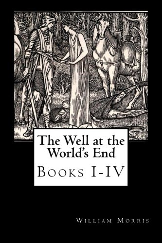 The Well at the World's End: Books I-IV von CreateSpace Independent Publishing Platform