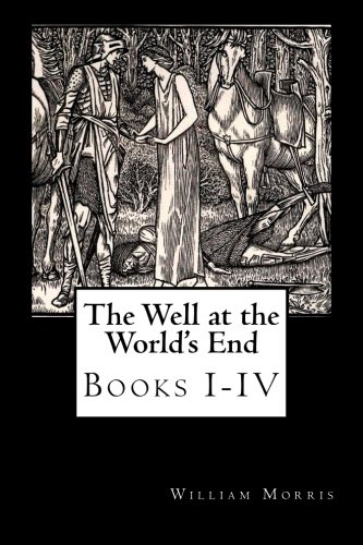 The Well at the World's End: Books I-IV