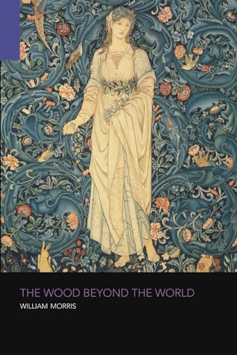 The Wood Beyond the World von Charybdis Press