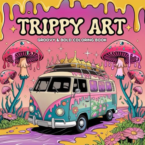 Trippy Art: Create Moments of Calm with Drawings of Animals and Magical Mushrooms von Independently published