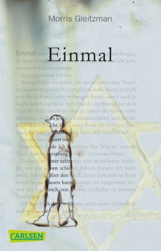 Einmal: Beeindruckend und preisgekrönt: Der Schrecken des Holocaust aus der Sicht eines Kindes von Carlsen Verlag GmbH