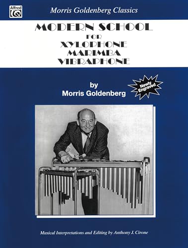 Modern School for Xylophone, Marimba, Vibraphone (Morris Goldenberg Classics)