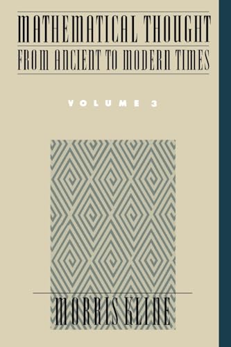 Mathematical Thought from Ancient to Modern Times Volume 3