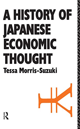 History of Japanese Economic Thought (NISSAN INSTITUTE ROUTLEDGE JAPANESE STUDIES SERIES)