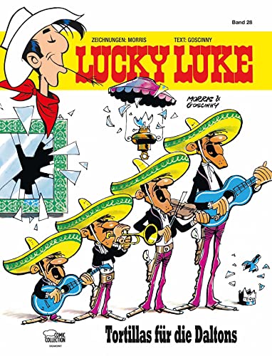 Lucky Luke 28: Tortillas für die Daltons