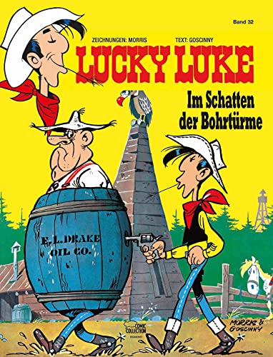 Lucky Luke 32: Im Schatten der Bohrtürme