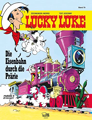 Lucky Luke 79: Die Eisenbahn durch die Prärie
