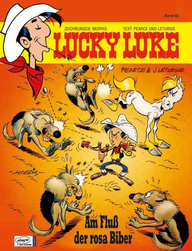 Lucky Luke 82: Am Fluss der rosa Biber