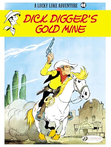 Lucky Luke 48: Dick Digger's Gold Mine