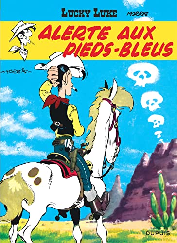 Lucky Luke: Lucky Luke 10/Alerte aux Pieds-bleus