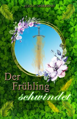 Der Frühling schwindet (Die Jahreszeiten-Saga, Band 3) von Independently published
