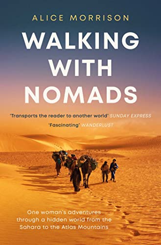 Walking with Nomads: One Woman's Adventures Through a Hidden World from the Sahara to the Atlas Mountains von Simon & Schuster UK
