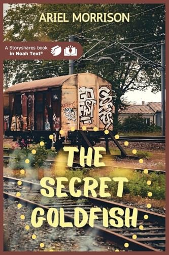The Secret Goldfish von Noah Text LLC