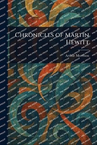 Chronicles of Martin Hewitt von Anson Street Press