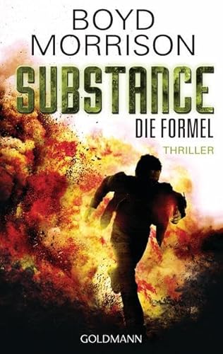 Substance - Die Formel: Thriller