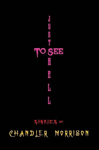 Just to See Hell