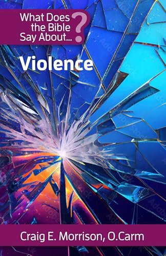What Does the Bible Say about Violence von New City Press