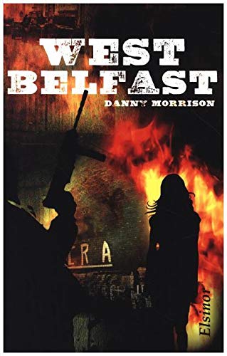 West Belfast West Belfast von Elsinor Verlag
