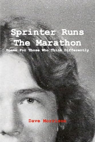 Sprinter Runs the Marathon: Poems for Those Who Think Differently von Lulu.com