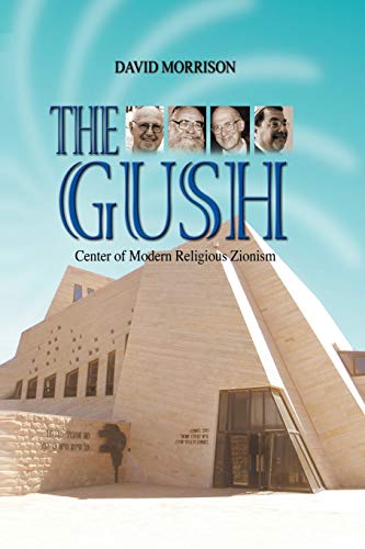 The Gush: Center of Modern Religious Zionism von Gefen Books