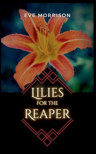 Lilies for the Reaper (Dana McIntyre Mysteries, Band 1)