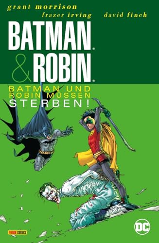 Batman & Robin (Neuauflage): Bd. 3 (von 3): Batman und Robin müssen sterben! von Panini