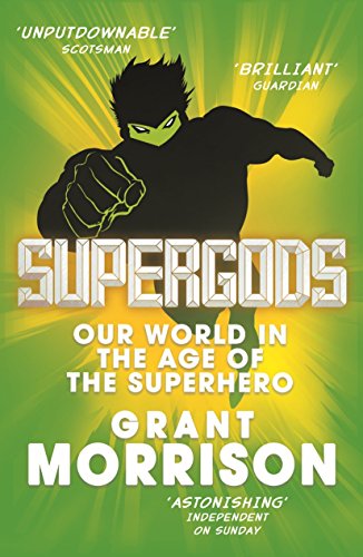 Supergods: Our World in the Age of the Superhero von Vintage