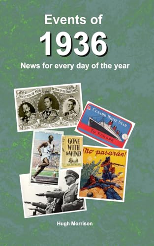 Events of 1936: birthday gift book showing events for every day of the year Events of 1936: birthday gift book showing events for every day of the year von Independently published