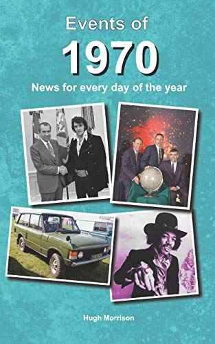 Events of 1970: news for every day of the year