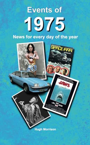 Events of 1975: birthday or anniversary gift book with news for every day of the year Events of 1975: birthday or anniversary gift book with news for every day of the year von Independently published