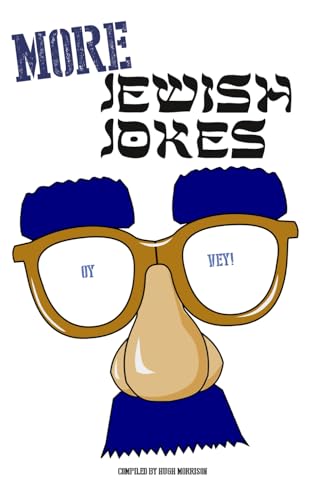 MORE Jewish Jokes: a second helping of hilarious Jewish humour MORE Jewish Jokes: a second helping of hilarious Jewish humour von Independently published