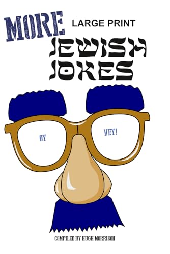 MORE Large Print Jewish Jokes: a second helping of hilarious Jewish humour MORE Large Print Jewish Jokes: a second helping of hilarious Jewish humour von Independently published