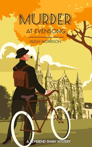 Murder at Evensong: a 1930s Golden Age style 'Reverend Shaw' mystery